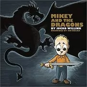 Book cover for "Mikey and the Dragons" by Jocko Willink