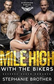 Book cover for "Mile High With the Bikers" by Stephanie Brother