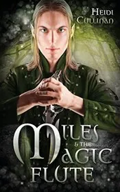 Miles and the Magic Flute