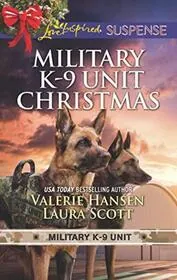 Book cover for "Military K-9 Unit Christmas: Christmas EscapeYuletide Target" by Laura Scott