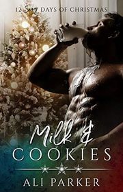 Book cover for "Milk & Cookies" by Ali Parker