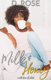 Book cover for "Milk & Honey" by D Rose
