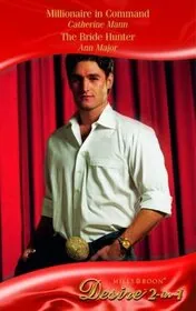 Millionaire in Command and The Bride Hunter