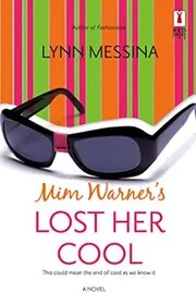 Book cover for "Mim Warner's Lost Her Cool" by Lynn Messina