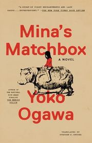 Book cover for "Mina's Matchbox" by Yoko Ogawa