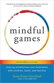 Book cover for "Mindful Games" by Susan Kaiser Greenland