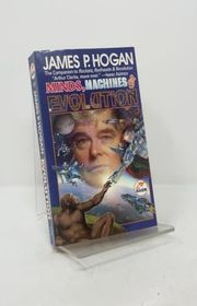 Book cover for "Minds, Machines & Evolution" by James P Hogan