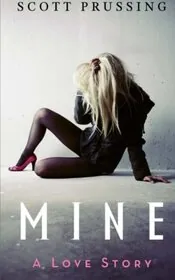 Book cover for "Mine" by Scott Prussing
