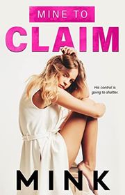 Book cover for "Mine to Claim"