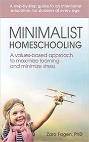 Book cover for "Minimalist Homeschooling" by Zara Fagen