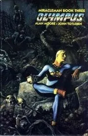Miracleman, Book Three