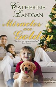 Book cover for "Miracles Are Golden" by Catherine Lanigan