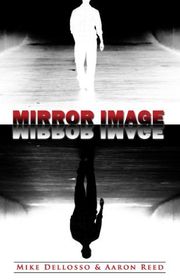 Book cover for "Mirror Image" by Mike Dellosso