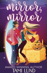 Book cover for "Mirror, Mirror" by Tami Lund