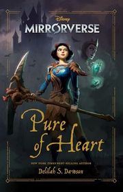 Book cover for "Mirrorverse: Pure of Heart" by Delilah S Dawson