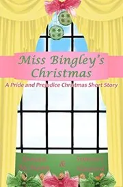 Miss Bingley's Christmas
