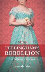 Book cover for "Miss Fellingham's Rebellion" by Lynn Messina