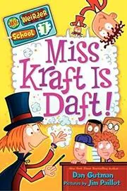 Book cover for "Miss Kraft Is Daft!" by Dan Gutman