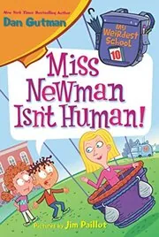 Book cover for "Miss Newman Isn't Human!" by Dan Gutman