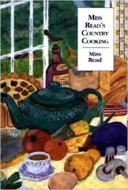Book cover for "Miss Read's Country Cooking, Or, to Cut a Cabbage-Leaf" by Miss Read