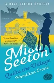 Miss Seeton Quilts the Village