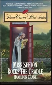 Miss Seeton Rocks the Cradle