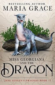 Book cover for "Miss Georgiana and the Dragon"