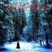 Book cover for "Missed Connections, Book 2" by Alexandria Clarke