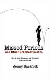 Book cover for "Missed Periods and Other Grammar Scares" by Jenny Baranick