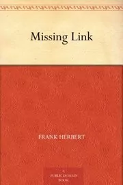Book cover for "Missing Link" by Frank Herbert