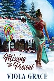 Book cover for "Missing the Present" by Viola Grace