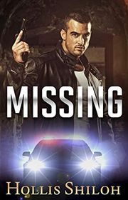 Book cover for "Missing" by Hollis Shiloh