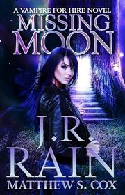 Book cover for "Missing Moon" by J R Rain
