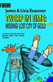 Book cover for "Missing! City of Gold" by Livia J Washburn