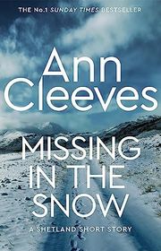Book cover for "Missing in the Snow" by Ann Cleeves