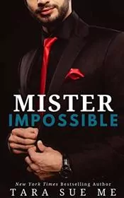 Book cover for "Mister Impossible" by Tara Sue Me