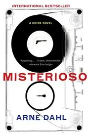 Book cover for "Misterioso" by Arne Dahl