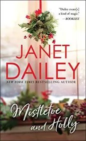 Book cover for "Mistletoe and Holly" by Janet Dailey