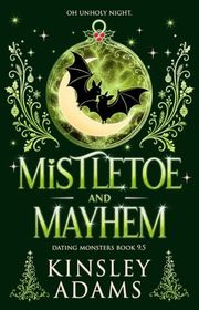 Book cover for "Mistletoe & Mayhem" by Kinsley Adams