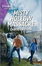 Book cover for "Misty Hollow Massacre" by Carol Ericson