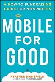 Book cover for "Mobile for Good" by Heather Mansfield