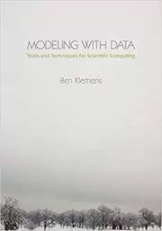 Book cover for "Modeling with Data" by Ben Klemens