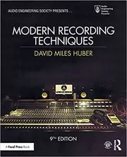 Book cover for "Modern Recording Techniques" by David Miles Huber