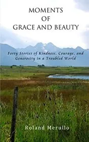 Moments of Grace and Beauty