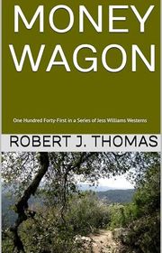 Book cover for "Money Wagon" by Robert J Thomas