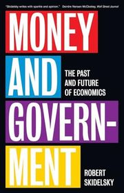 Book cover for "Money and Government" by Robert Skidelsky