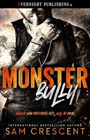 Book cover for "Monster Bully" by Sam Crescent
