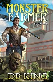 Book cover for "Monster Farmer" by DB King
