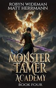 Book cover for "Monster Tamer Academy 4" by Robyn Wideman
