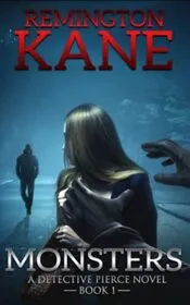 Book cover for "Monsters" by Remington Kane